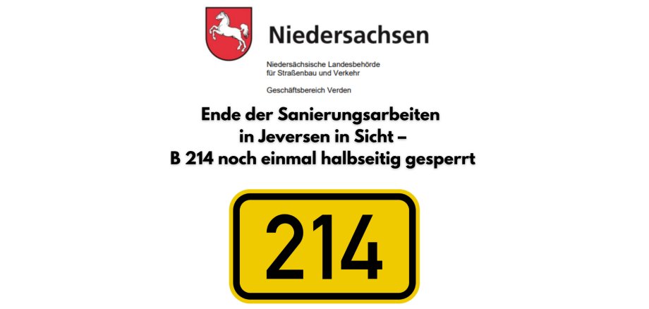 Ende der Sanierungsarbeiten in Jeversen in Sicht – B 214 noch einmal halbseitig gesperrt - 1