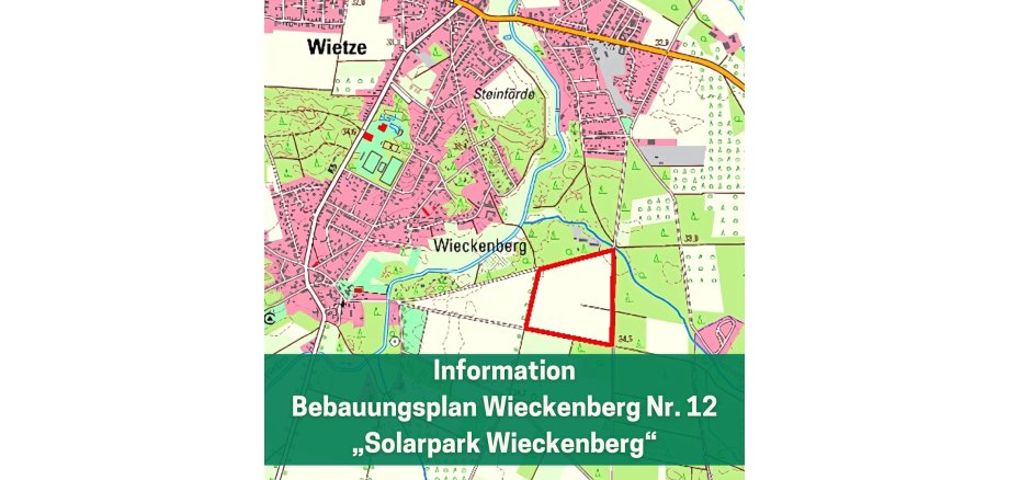 ZwischeInformation   Bebauungsplan Wieckenberg Nr. 12 „Solarpark Wieckenberg“ - 1