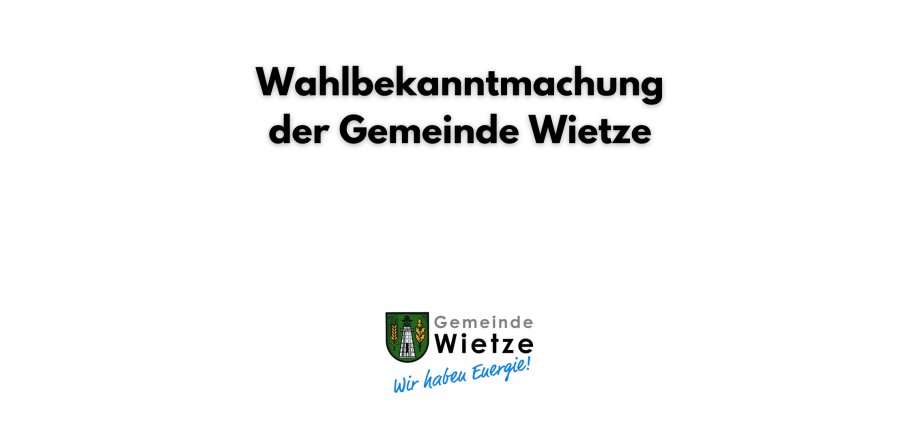 Bekanntmachung der Gemeinde Wietze über das Recht auf Einsicht in das Wählerverzeichnis und die Erteilung von Wahlscheinen für die Wahl zum 21. Deutschen Bundestag am 23.02.2025 - 2